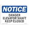 Signmission OSHA Notice, 5" Height, Danger Elevator Shaft Keep Closed Sign, 7" X 5", Landscape OS-NS-D-57-L-10902 - alternate 1